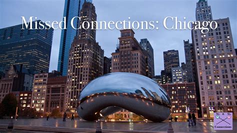 chicago > city of chicago > community > missed connections. . Chicago missed connections